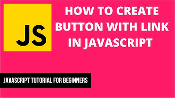 How to Create Button With Link in JavaScript | JavaScript Tutorial