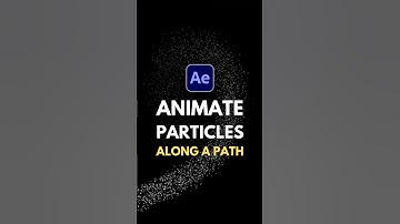 Quick After Effects Tutorial: Animate Particles Along a Path