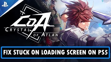 How To Fix Crystal of Atlan Not Loading/Stuck on Loading Screen on PS5 | #crystalofatlan