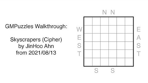 GMPuzzles - 2021/08/13 - Skyscrapers (Cipher) by JinHoo Ahn