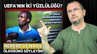 Uefanın Ikiyüzlülüğü? Nerede Ve Nasıl Öldüğünü Söyleyin / Kerem Önder
