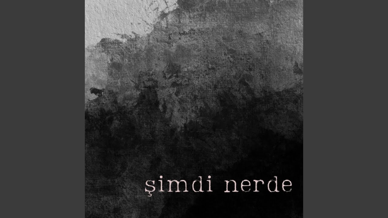 Ver Şimdi Nerde en YouTube Ver Şimdi Nerde en YouTube