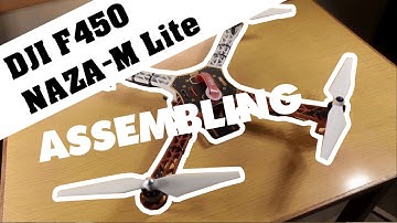 DJI F450 & NAZA-M Lite - ASSEMBLING (Part 3)
