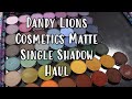 Black Friday Haul From Dandy Lions Cosmetics + Single Shadow Organizing ♥