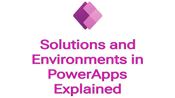 Environments in Power Platform | Solutions in Power Platform | Power Apps | PowerApps Environments