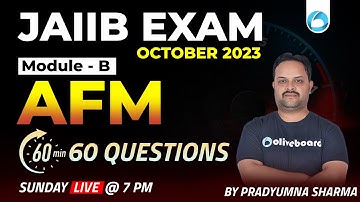 JAIIB October 2023 | AFM Module B | 60 Minutes 60 Questions | JAIIB AFM Marathon | Pradyumna Sir