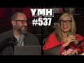 Your Mom's House Podcast - Ep. 537