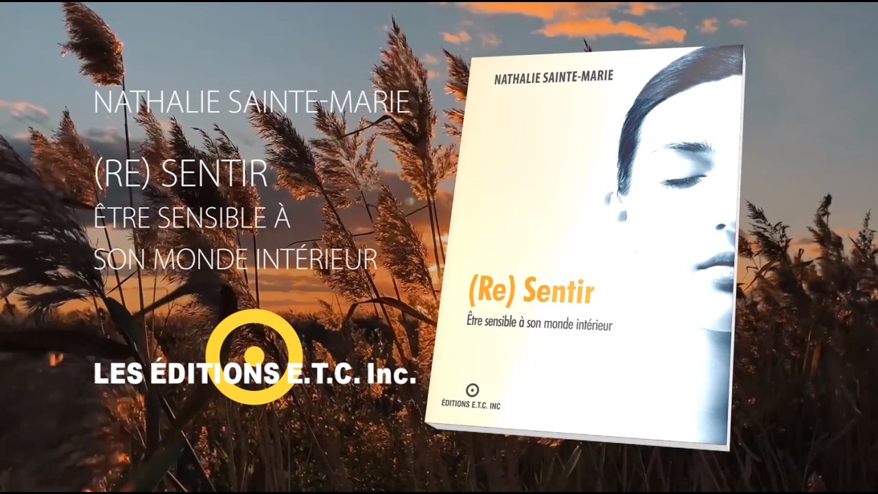 (Re) sentir, être sensible à son monde intérieur