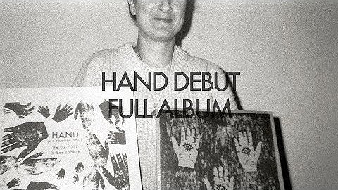 HAND - DEBUT (full album)