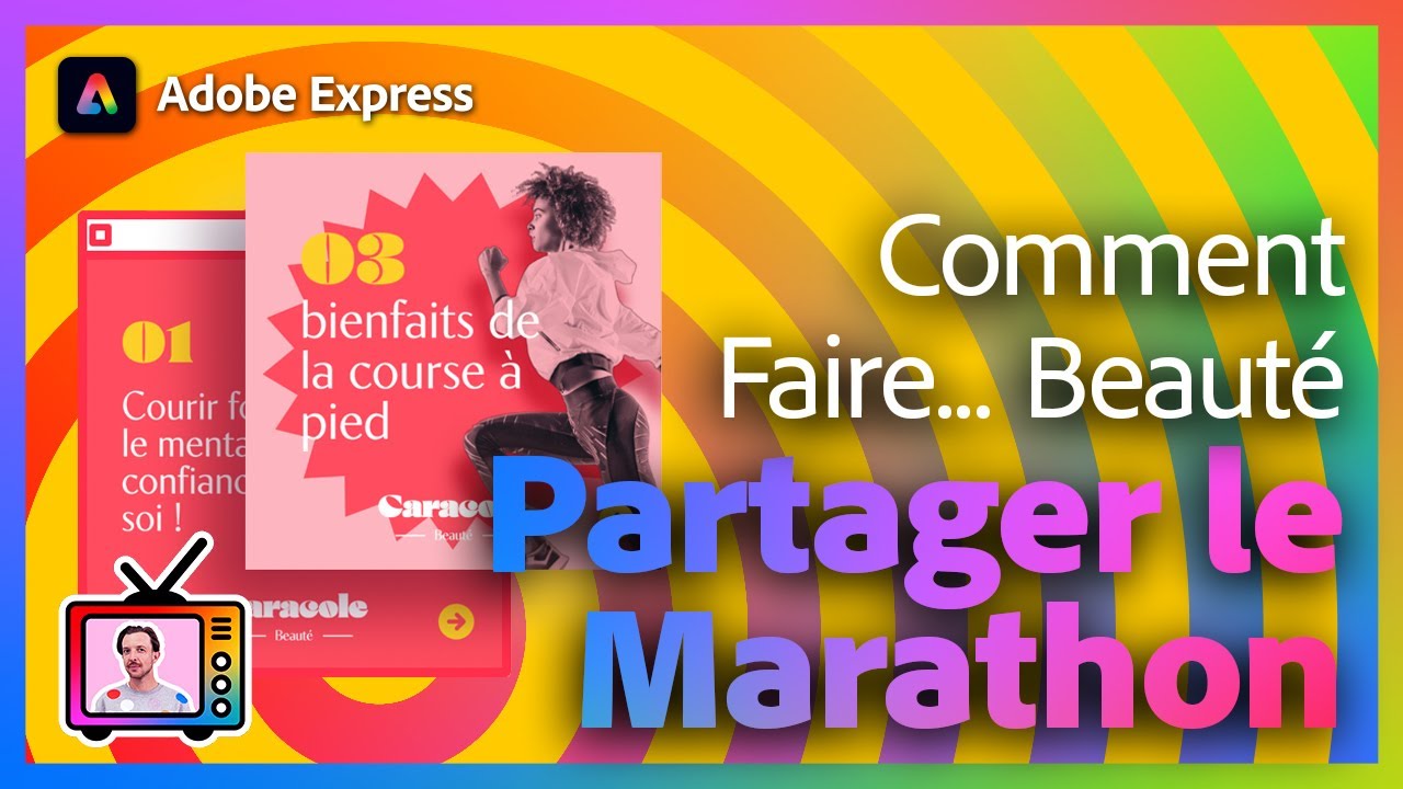 Adobe live | Comment faire… Beauté 3/4 Partager le marathon via Adobe Express avec Hadrien Chatelet