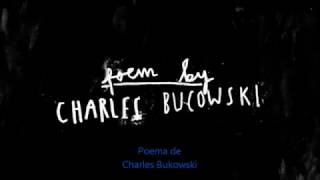 The Laughing Heart   Charles Bukowski sub  Esp