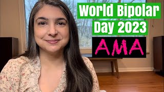 World Bipolar Day 2023 AMA! | ASK ME ANYTHING!