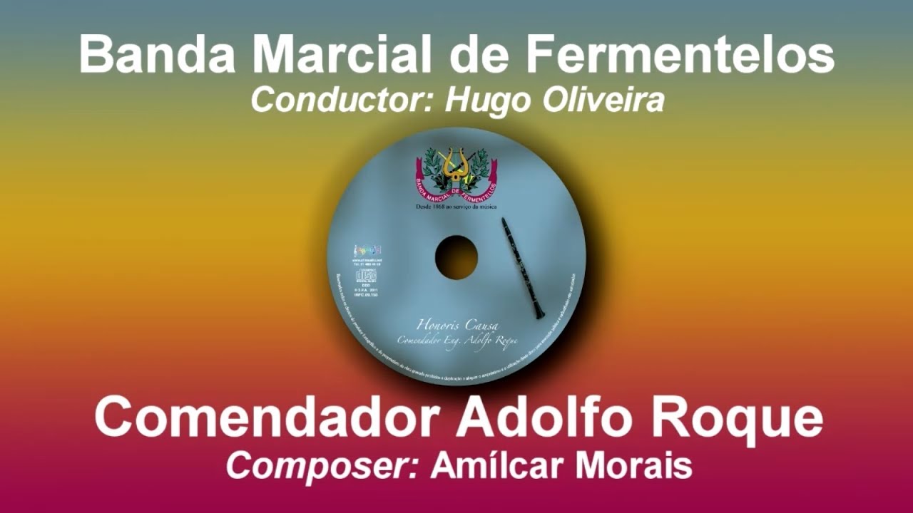Comendador Adolfo Roque - Amílcar Morais 🎵 Marcha