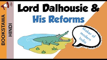 Lord Dalhousie reforms in Hindi | Maker of Modern India | UPSC | Modern History