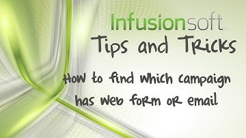 How to find what campaign webforms and emails are in