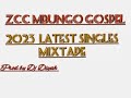 ZCC_MBUNGO 2023 GOSPEL HIT SONGS MIXTAPE vol 2  [prod by Dj Diyah]