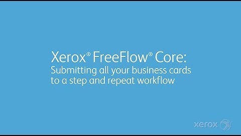 Xerox FreeFlow Core Solves Business Challenges: Step and Repeat Business Cards