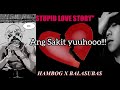 Uncle K.S. Love Advice! | Hambog x Balasubas - Stupid Love Story (Reaction)