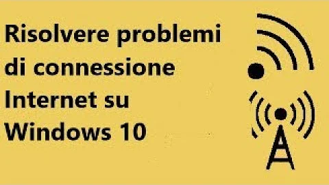 Come risolvere i problemi di connessione ad Internet?