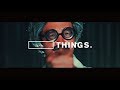THINGS. Show Reel 2017 SS