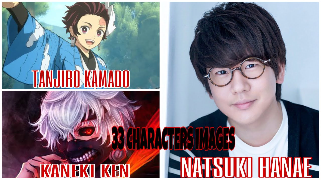 NATSUKI HANAE Part1 |33 CHARACTERS IMAGES| is a japanese voice actor ...