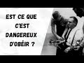 Quand obéir devient dangereux. L' Expérience de Milgram.