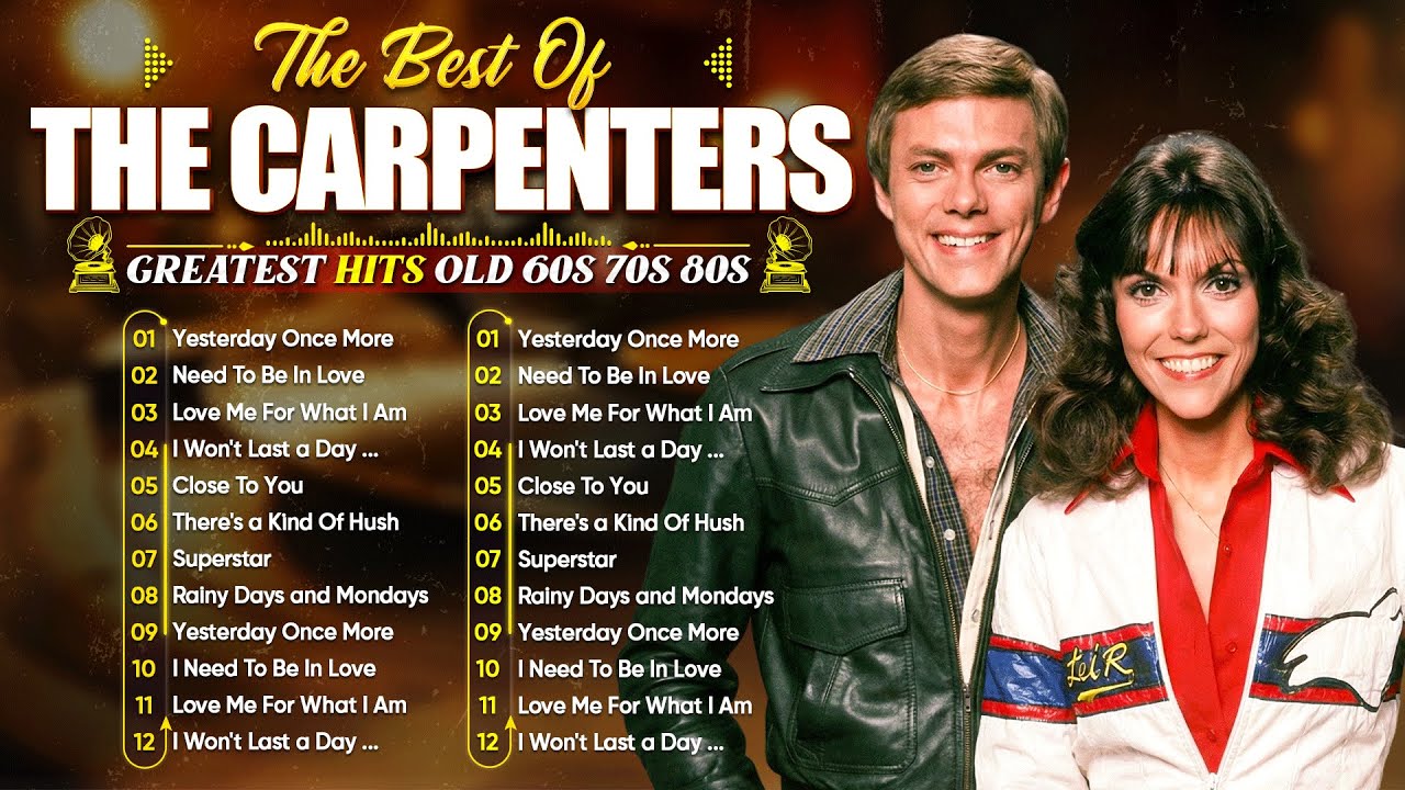 THE CARPENTERS Top Hits - The Carpenters Songs - Best Of Carpenter