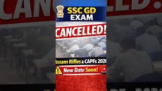 🚨🚨😱NOTICE : Candidates of Constable (GD) in (CAPFs), SSF, Rifleman in Assam Rifles Examination 2026