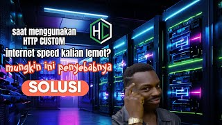 Cara mengatasi internet lemot saat menggunakan http custom | ssh ocean | server ssh | ssh gratis screenshot 4