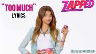 Zendaya-Too much (Lyrics)