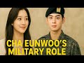 Fans Emotional As Cha Eunwoo S New Military Role Confirmed Moon Ga Young S Influence Shines 