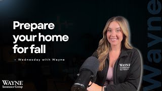 Prepare your home for fall