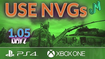 USE Night Vision, Vaulting Zombies, Sickness, Changes 🎒 DayZ 1.05 Update 🎮 PS4 Xbox PC