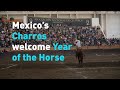 Mexico’s Charros welcome Year of the Horse