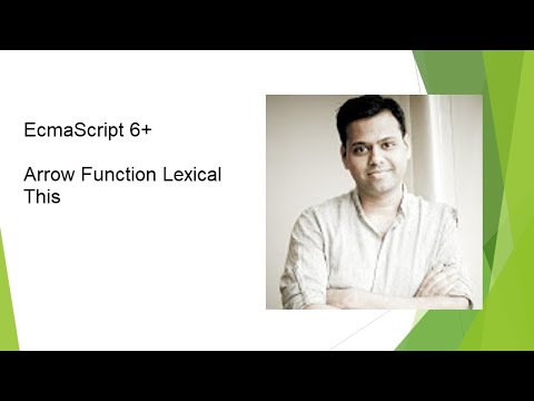 EcmaScript6 + Arrow Function Lexical this | Hindi