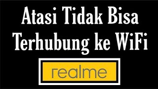 Cara Mengatasi HP Realme Tidak Bisa Tersambung ke Wifi screenshot 4