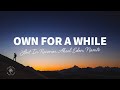 Lost In Reveries, Aksel Eden, Namté - Own for a While (Lyrics)