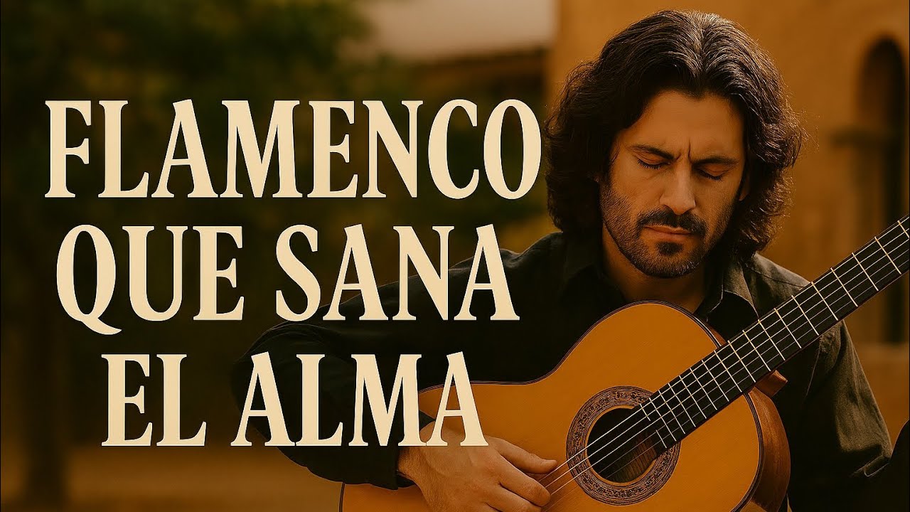 8 Canciones Flamencas Cristianas para Edificar tu Alma