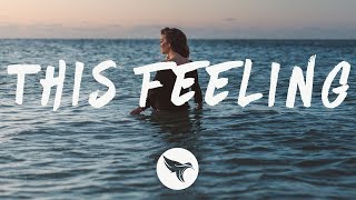 The Chainsmokers - This Feeling (Lyrics) ft. Kelsea Ballerini