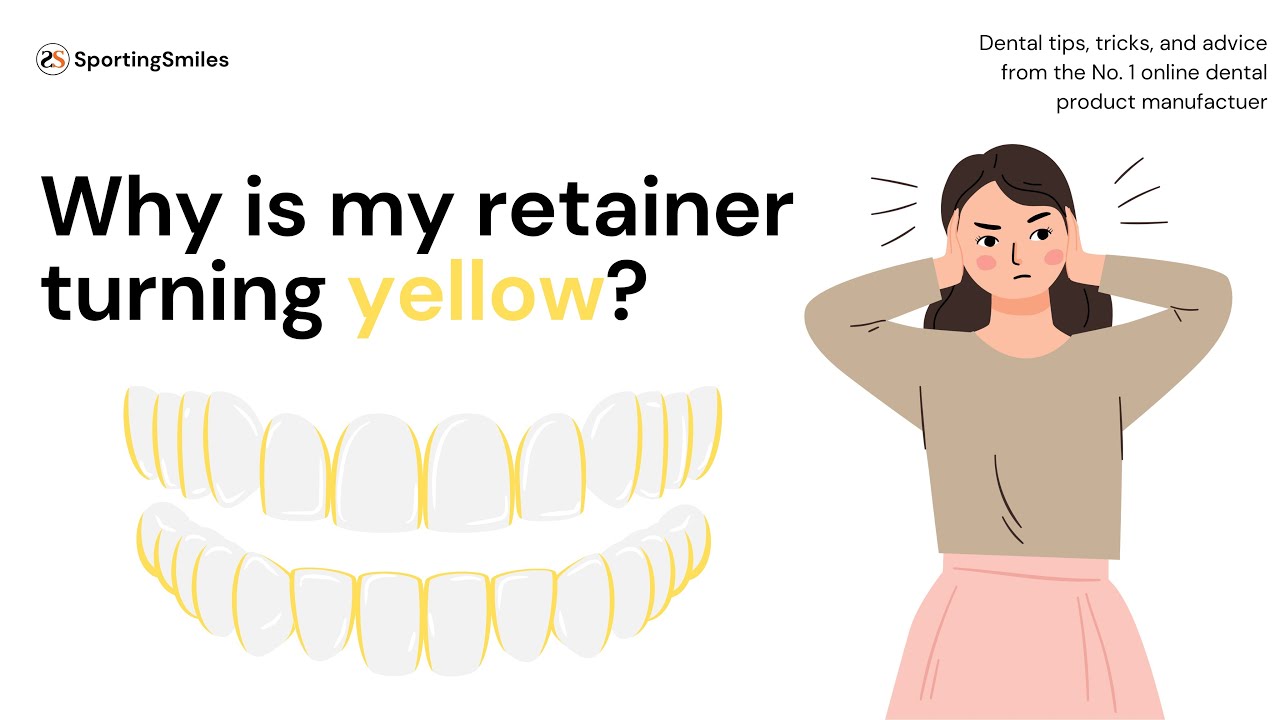 Why Is My Retainer Turning Yellow? YouTube