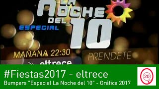 Eltrece - Bumpers Especial La Noche Del 10 - Navidad Y Año Nuevo 2017-2018