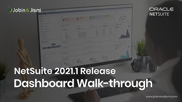 NetSuite 2021.1 Release Dashboard Walk-through - Jobin And Jismi IT Services LLP