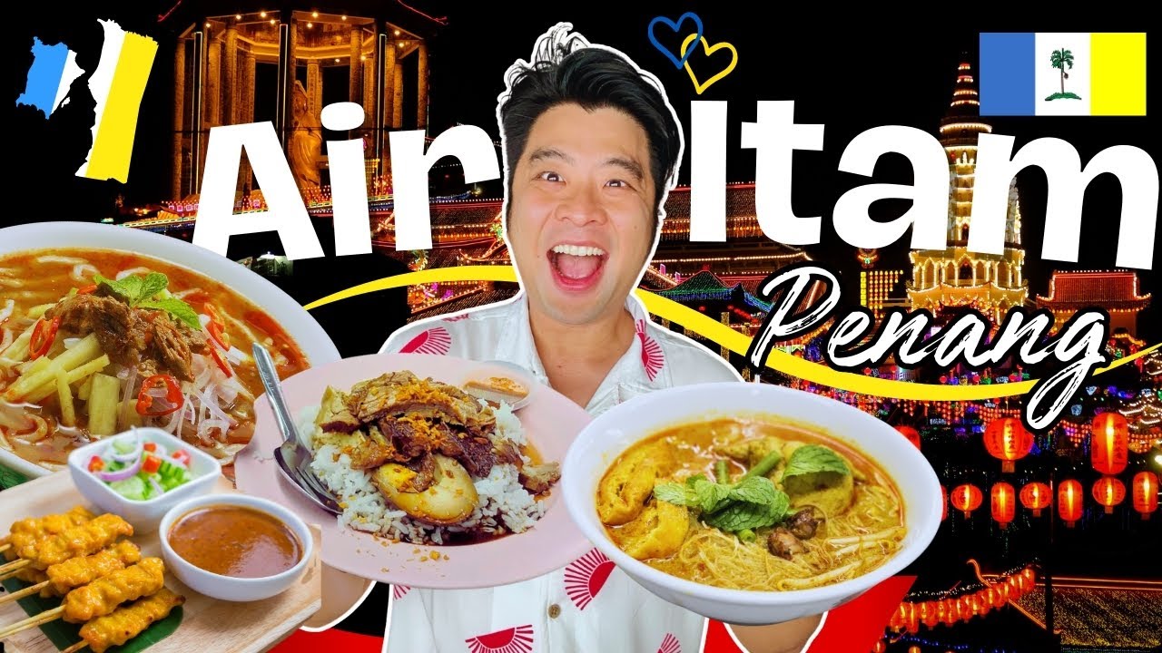 💛⬛️💙 AIR ITAM The HIDDEN Food Capital of Penang Malaysia Top 5 pick