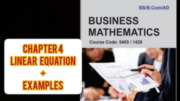 Aiou 1429| Chapter 4: Linear Equations | Business Mathematics | Examples & Solutions
