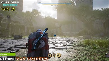 Outriders Gameplay Part 29 (Devastator Classes)  - RTX 3090 - Max Graphics - (No Commentary Gaming)