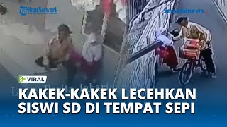 VIRAl Seorang Kakek Terekam CCTV Lecehkan Bocah SD, Sudah Beraksi Lebih dari Sekali