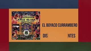 Video thumbnail of "El boyaco currambero - Jorge Velosa y los Carrangueros / Discos Fuentes"