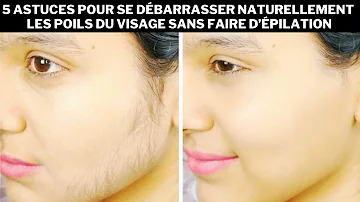 Comment ne plus avoir de poils sur le visage naturellement