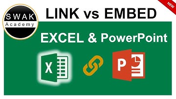 👍 Link vs Embed Excel to Powerpoint