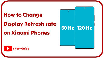How to Change the Refresh Rate on Xiaomi Phones | Boost Display Smoothness Easily!